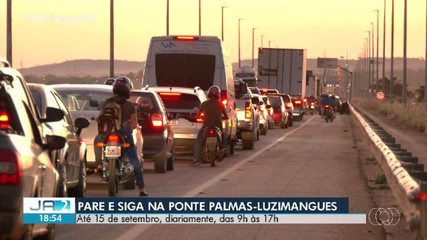 Pare e siga na ponte entre Palmas e Luzimangues segue até o dia 15 de setembro