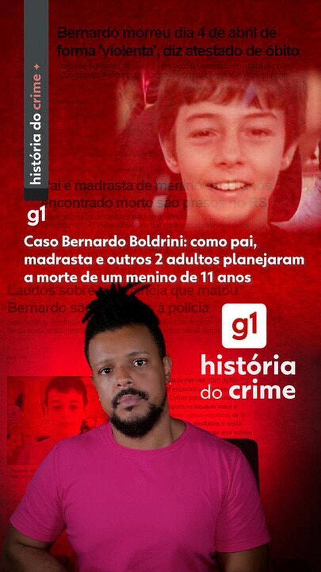 História do Crime Caso Bernardo Boldrini: como pai e madrasta arquitetaram a morte de menino de 11 anos