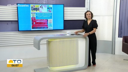 Veja os principais destaque do Jornal Daqui