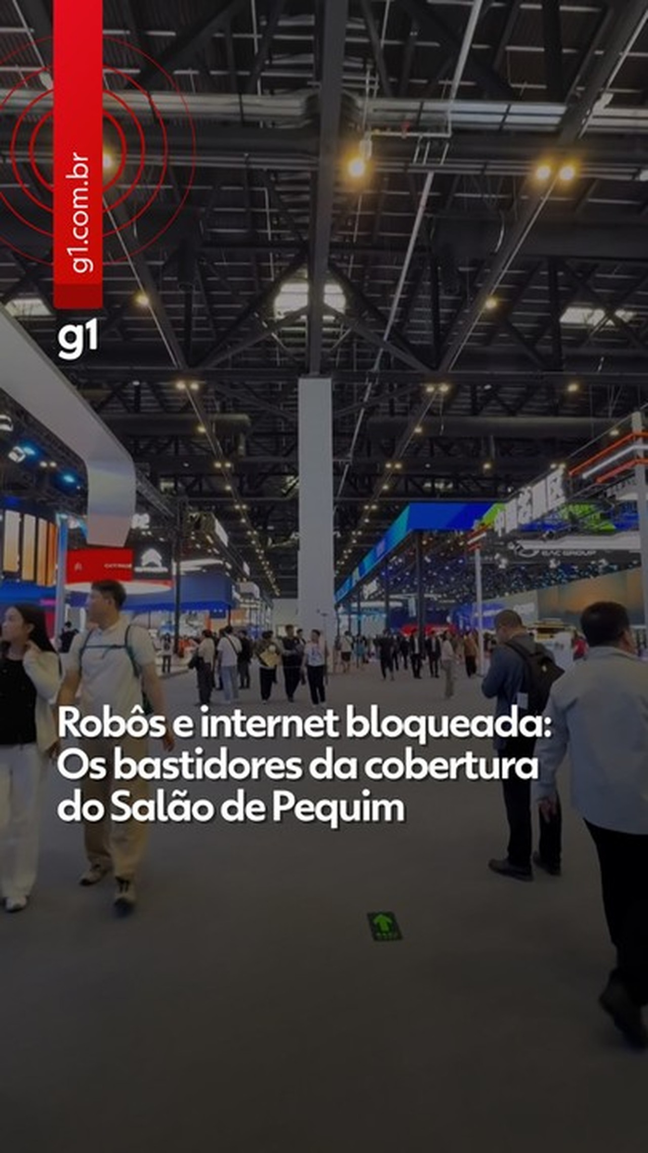 Robôs, lives e internet bloqueada: os bastidores da cobertura do g1 no Salão de Pequim