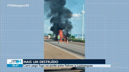 Carro pega fogo em ponte que liga Palmas a Luzimangues