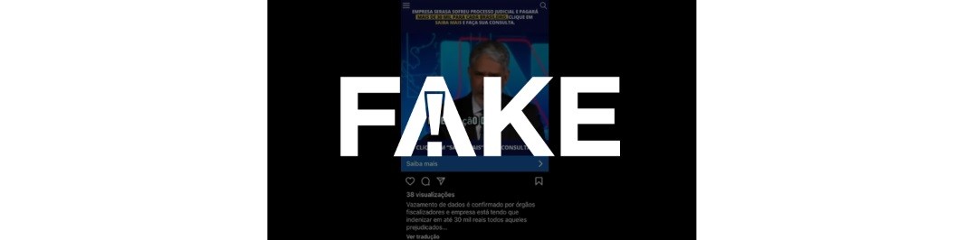 É #FAKE vídeo que diz que governo federal condenou Serasa a pagar indenização de R$ 30 mil