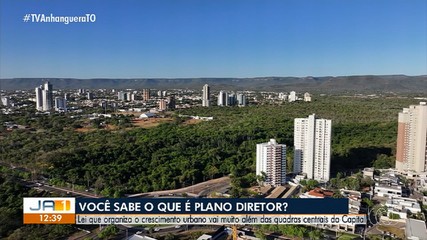 Entenda o que é o Plano Diretor de Palmas