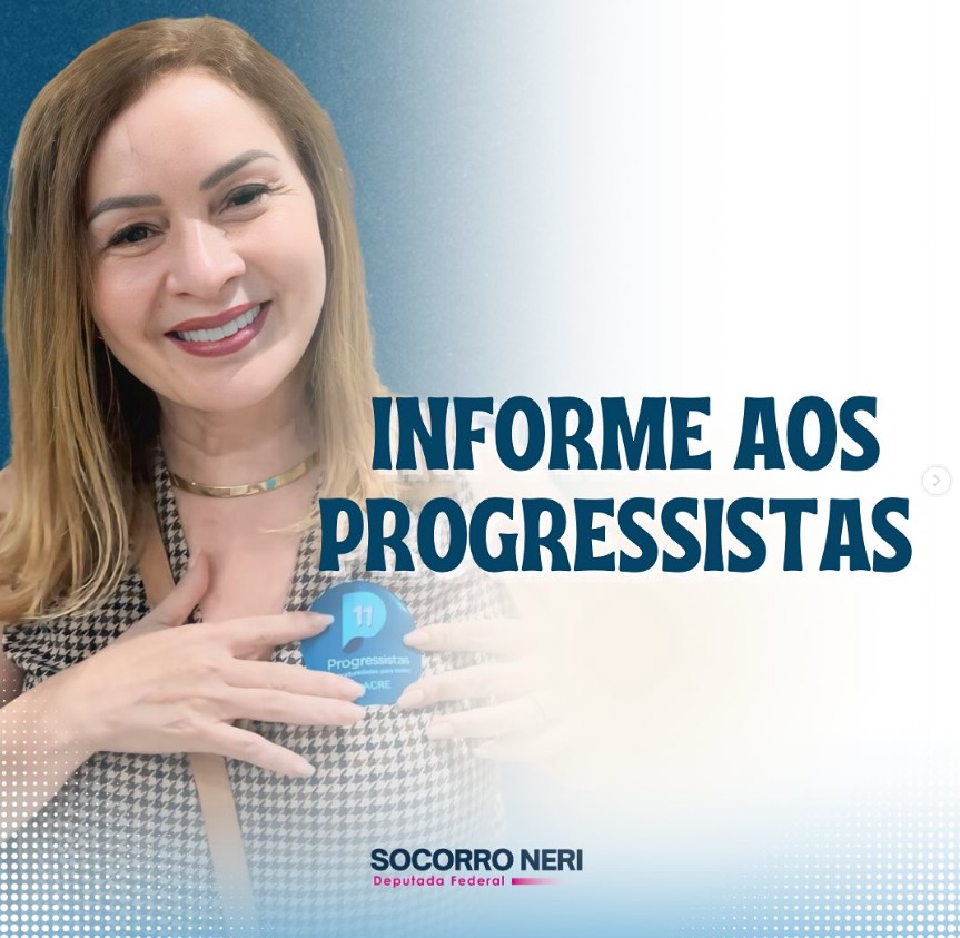 Deputada federal Socorro Neri pede afastamento da presidência do Progressistas em Rio Branco