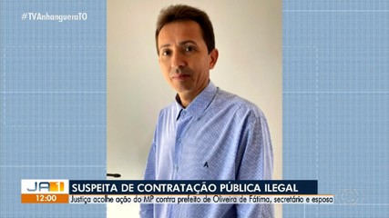 Justiça investiga prefeito de Oliveira de Fátima por suposta irregularidade em contrato