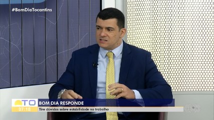 Advogado tira dúvidas sobre estabilidade no trabalho no Bom Dia Responde
