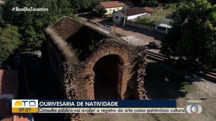 Consulta pública avalia transformar a ouriversaria de Natividade em patrimônio cultural