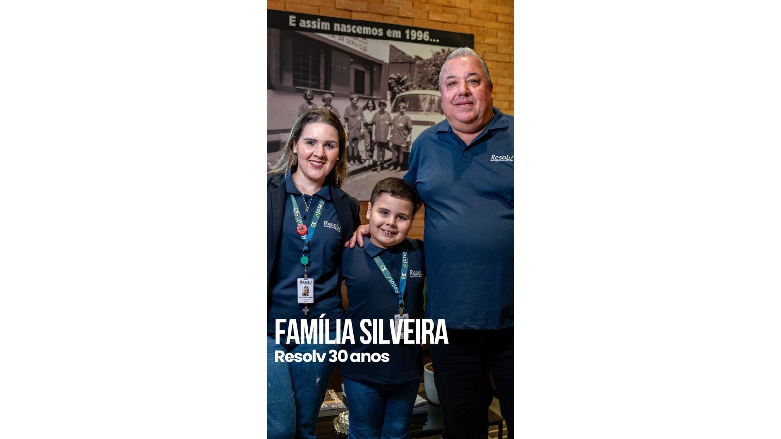 30 anos de Resolv: quando o trabalho também encontra a família