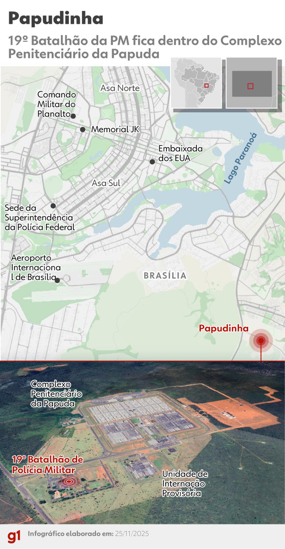 Infográfico - Mapa mostra localização da Papudinha, no Complexo Penitenciário da Papuda, em Brasília. — Foto: Arte/g1