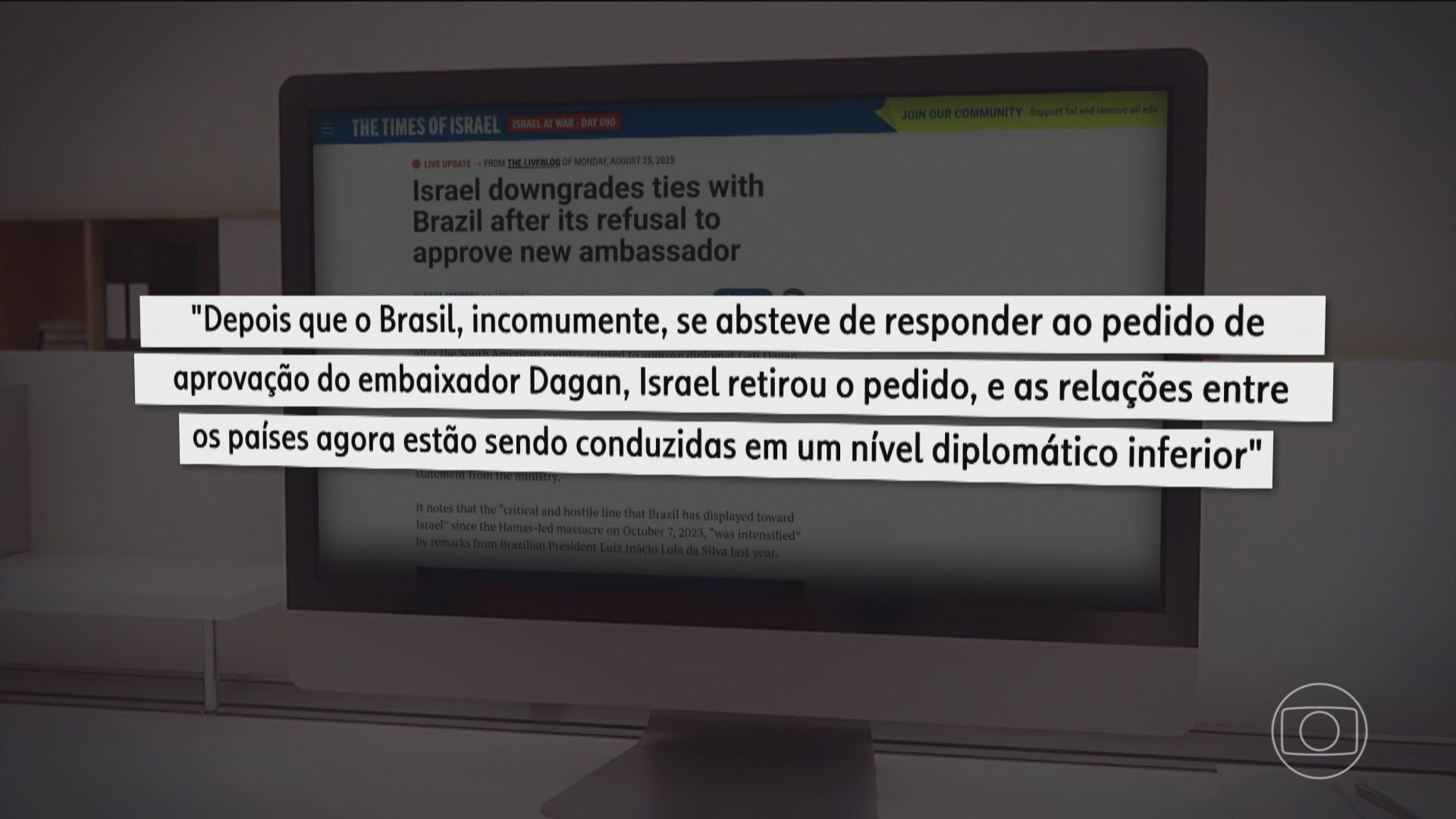Israel anuncia que vai rebaixar as relações diplomáticas com o Brasil
