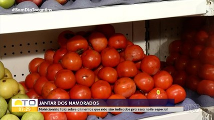 Nutricionista fala sobre alimentos que não são indicados para jantar do Dia dos Namorados