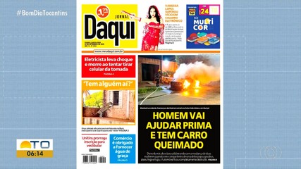 Confira os assuntos em destaque no Jornal Daqui