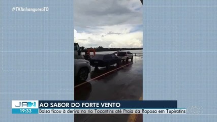 Balsa fica à deriva em rio no TO por causa dos fortes ventos; saiba mais