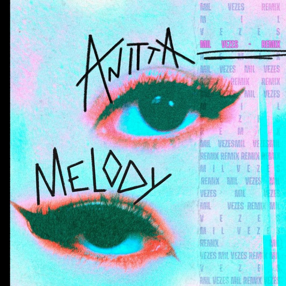 Capa do single 'Mil vezes – Remix', de Anitta e Melody — Foto: Divulgação