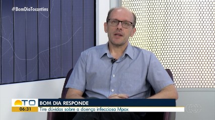 Infectologista fala sobre a doença infecciosa Mpox no Bom Dia Responde