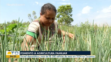Agricultura familiar tocantinense recebe incentivos financeiros do governo do estado