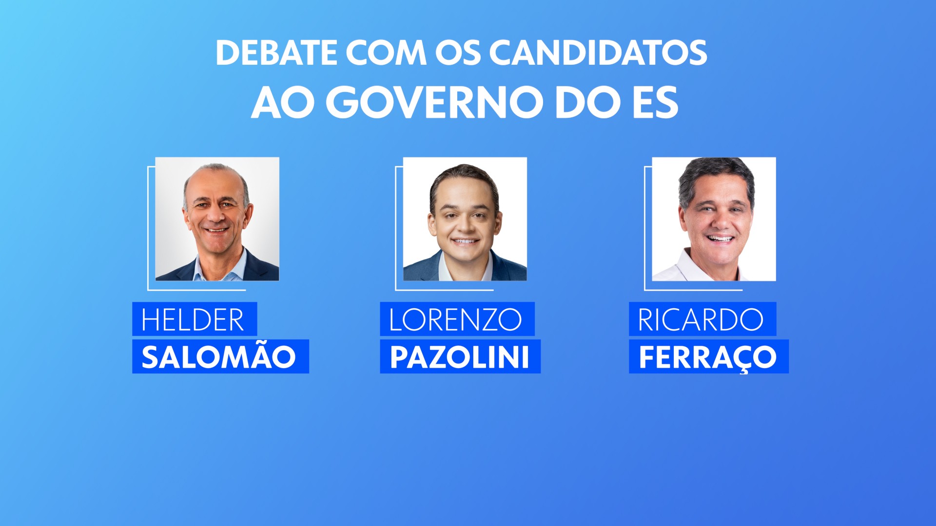 Debate com os candidatos ao governo do Espírito Santo na TV Gazeta