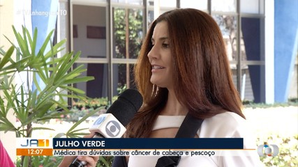 Julho Verde: médica tira dúvidas sobre o câncer de cabeça e pescoço