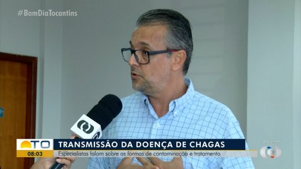 Infectologista explica formas de contaminação de doença de chagas