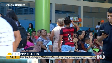 Mutirão 'Pop Rua Jud' leva serviços de cidadania para escola de Palmas