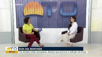 Especialista explica sobre a doença sarcopenia no Bom Dia Responde