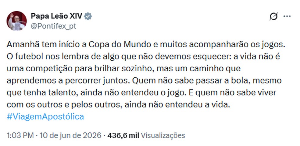 Mensagem publicada no perfil verificado do Papa Leão XIV no X, em 10 de junho de 2026, véspera do início da Copa do Mundo, fala sobre importância da cooperação no futebol e na vida — Foto: Reprodução/X/Ponfifex_pt