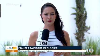 Dois homens são presos suspeitos de fraude e falsidade ideológica em Palmas