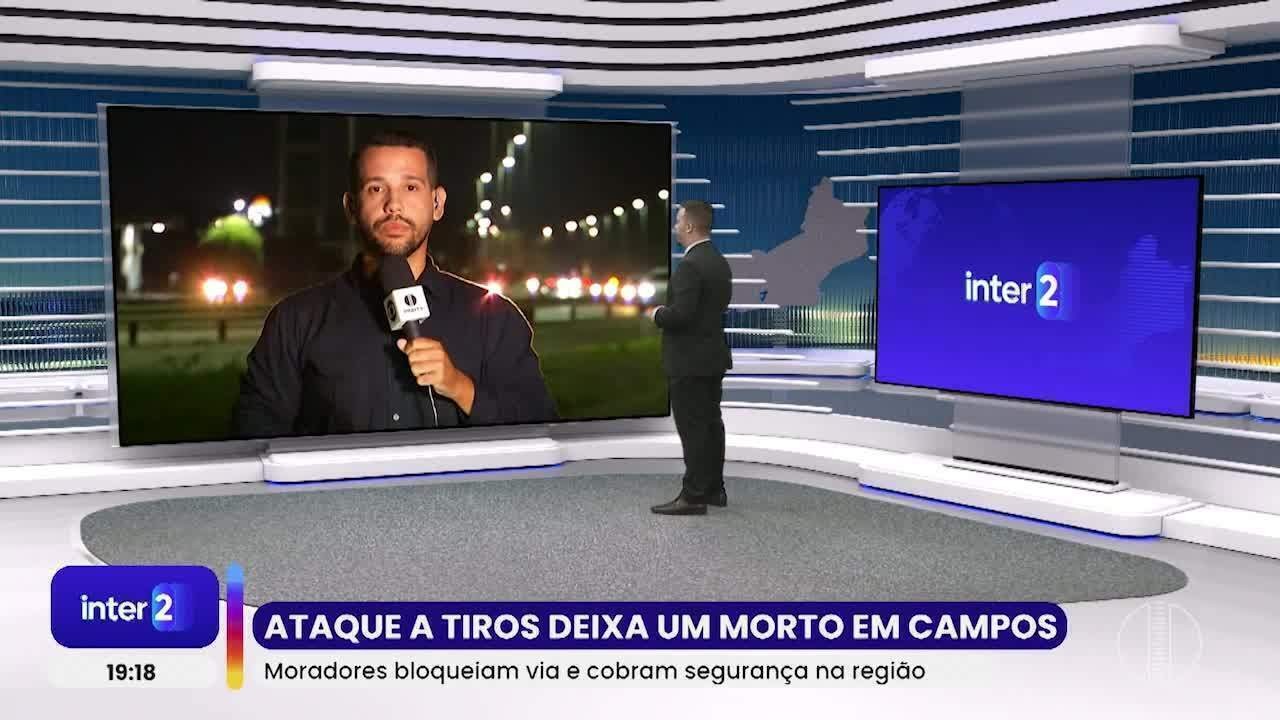 Ataque a tiros em campos deixa um homem morto e depois feridos; moradores fazem manifestação