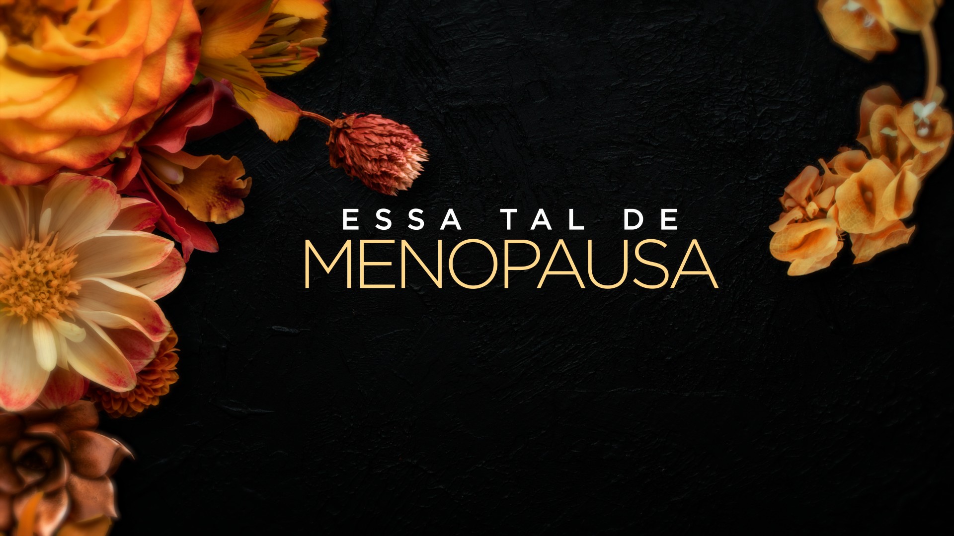 Essa tal de menopausa: diagnóstico, sintomas e desafios 