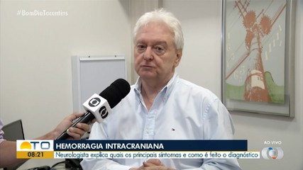 Especialista explica quais os principais sintomas de uma hemorragia intracraniana