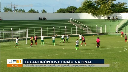 União e Tocantinópolis vencem e garantem as duas vagas na final do Tocantinense