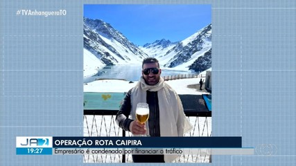 Empresário de Araguaína é condenado por financiar o tráfico de drogas internacional