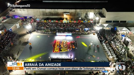 Arraiá da Amizade começa em Gurupi