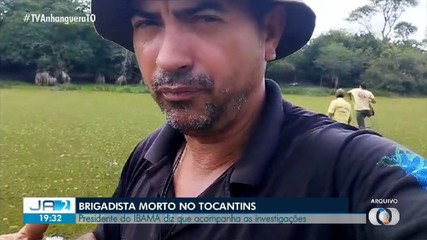 Presidente do Ibama fala pela primeira vez sobre assassinato de brigadista no Tocantins