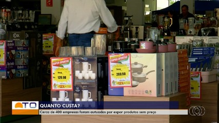 Cerca de 400 empresas foram autuadas por expor produtos sem preço