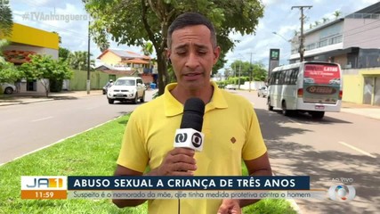 Criança é vítima de abuso sexual e ex-namorado da mãe é suspeito