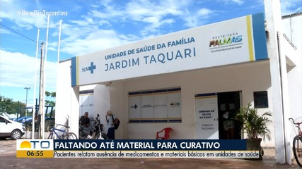 Pacientes relatam falta de medicamentos e materiais em unidades de saúde de Palmas