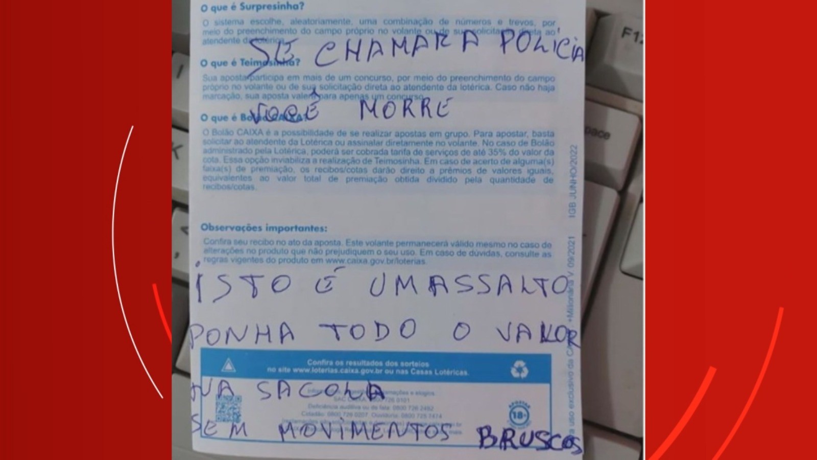 Homem improvisa bilhete em volante de jogo para anunciar assalto em casa lotérica: 'se chamar a polícia você morre' 