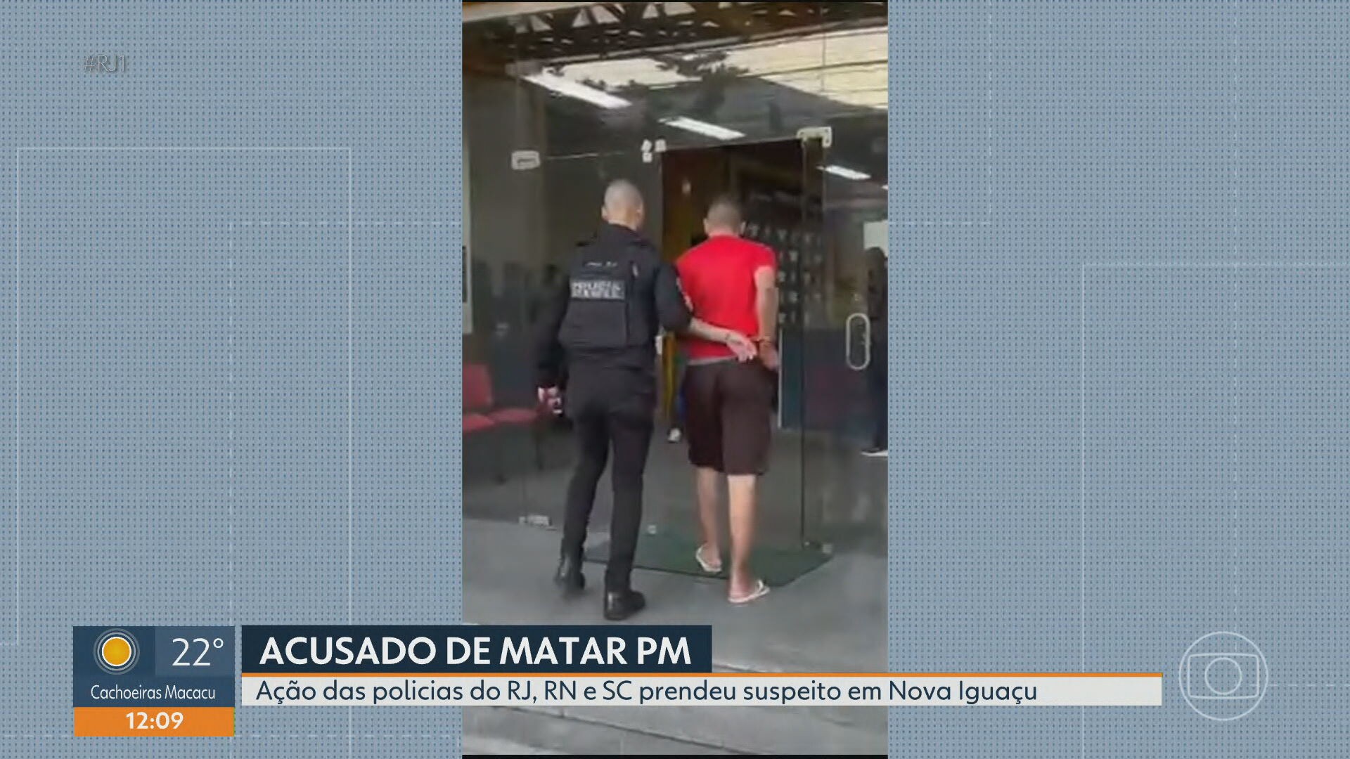 Polícia prende no RJ acusado de matar PM no Rio Grande do Norte