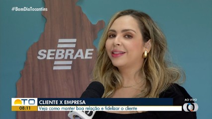 Analista do Sebrae explica como manter uma boa relação entre cliente e empresa