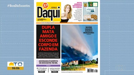 Confira os principais destaques do Jornal Daqui