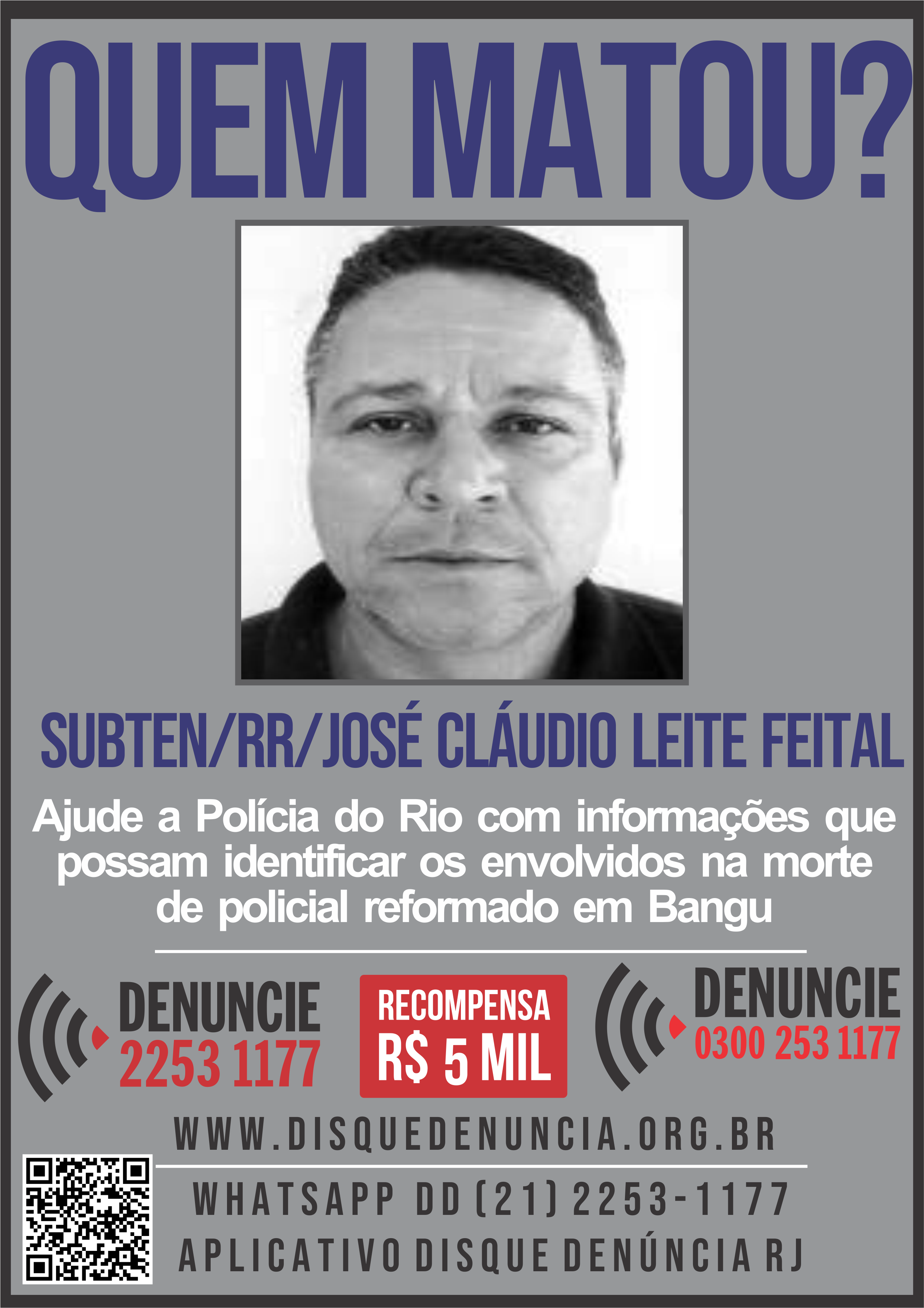 Disque Denúncia pede informações sobre os envolvidos na morte de policial militar reformado em Bangu