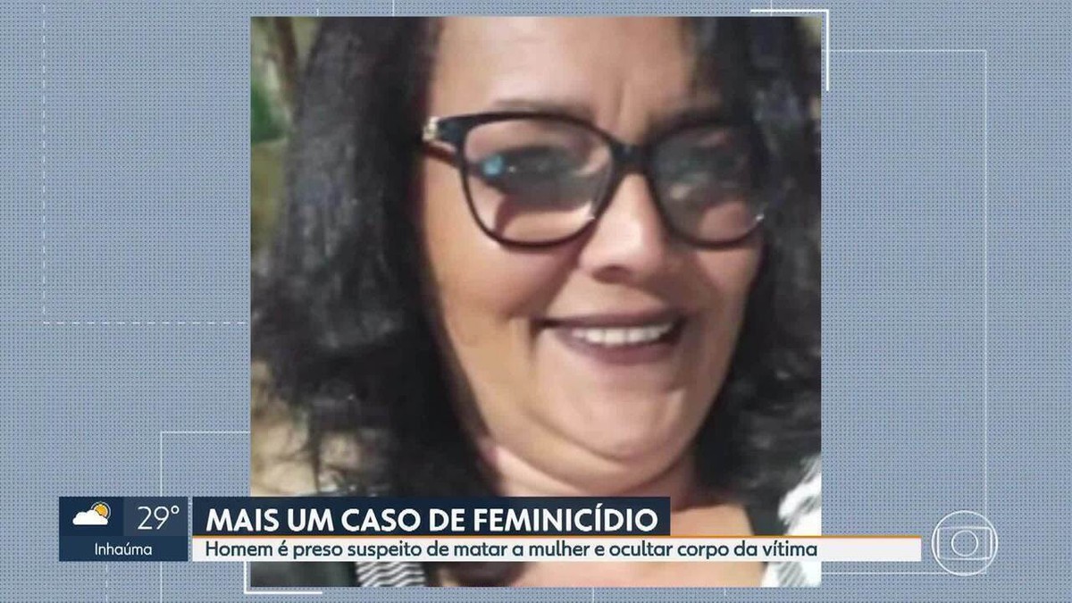 Marido Que Procurou Polícia Para Registrar Desaparecimento Da Mulher é Preso 3 Meses Depois Por 9962