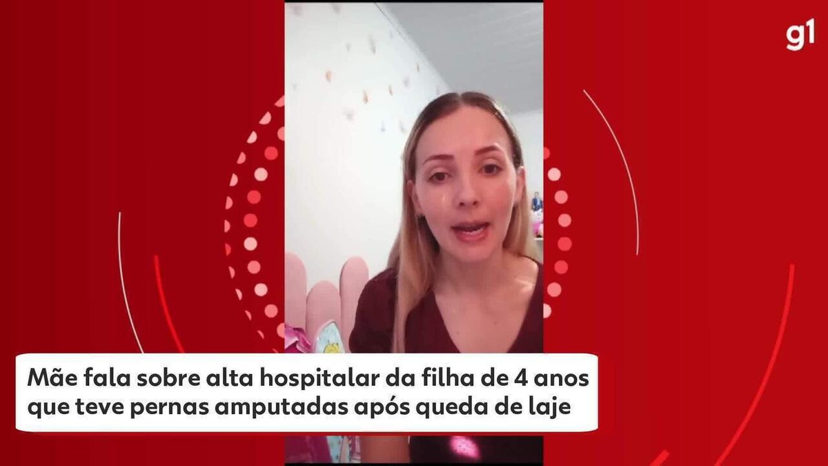 Mãe fala sobre alta hospitalar da filha de 4 anos que teve pernas amputadas